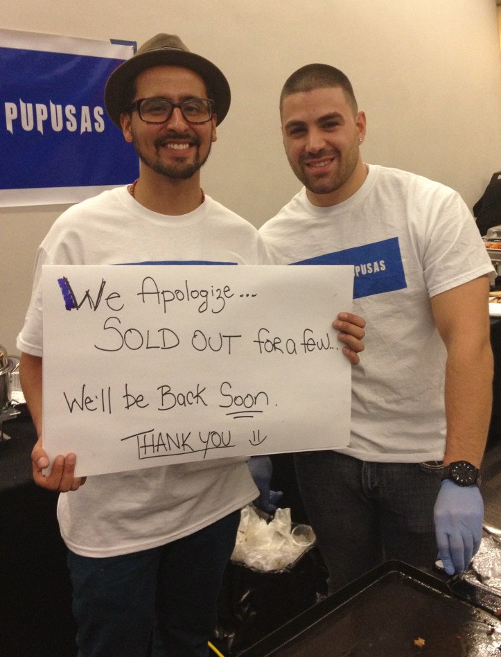 Sold out -- their pupusas were popular! 